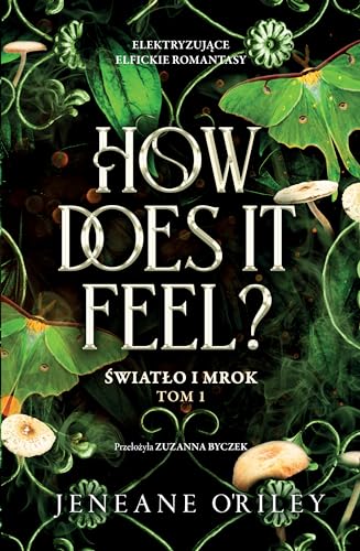 How Does It Feel?: Światło i mrok Tom 1