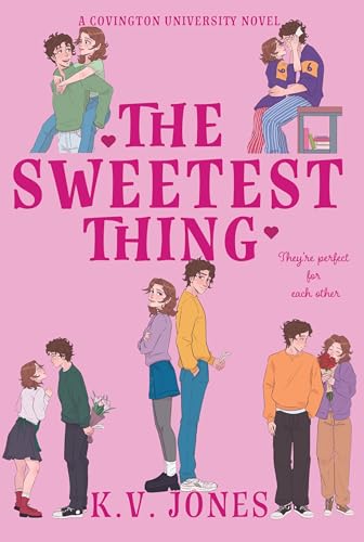 The Sweetest Thing: Covington University Book One