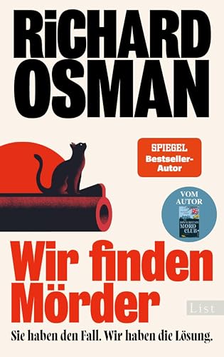 Wir finden Mörder: Sie haben den Fall. Wir haben die Lösung. | Die neue Krimi-Serie des Bestsellerautors von Der Donnerstagsmordclub (Wir finden Mörder-Serie 1)