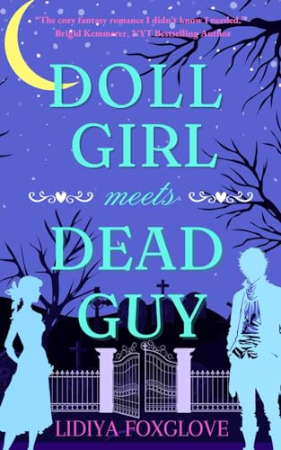 Doll Girl Meets Dead Guy: A Cozy Fantasy Romance