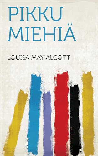 Pikku Miehiä (Finnish Edition)