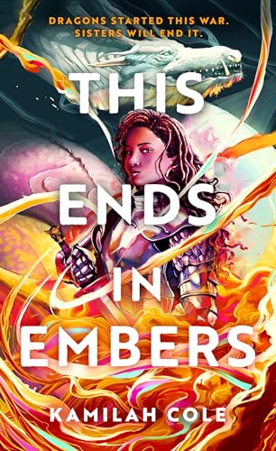 This Ends in Embers (So Let Them Burn)