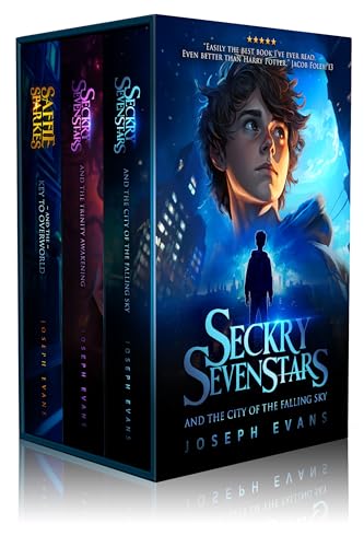 The Joseph Evans Collection - 3 Books in 1 (Includes Seckry Sevenstars and the City of the Falling Sky, Seckry Sevenstars and the Trinity Awakening, and ... and the Key to Overworld)
