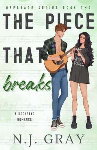 The Piece That Breaks: Special Edition (Offstage Series)