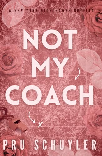 Not My Coach: Alternative Cover (Nighthawks, Band 4)