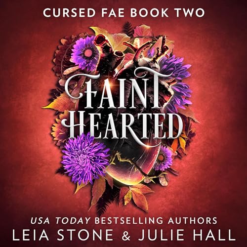 Faint Hearted: Cursed Fae, Book 2