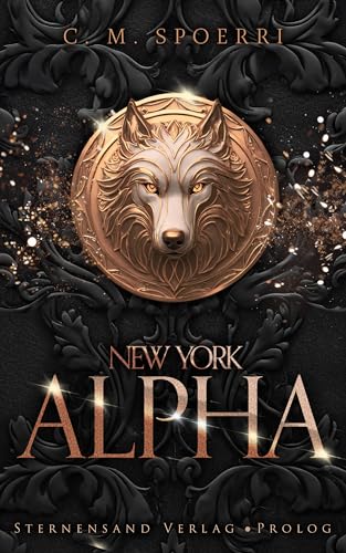 New York Alpha (Prolog - Reihenstart!): Eine Omegaverse, Reverse Harem Geschichte
