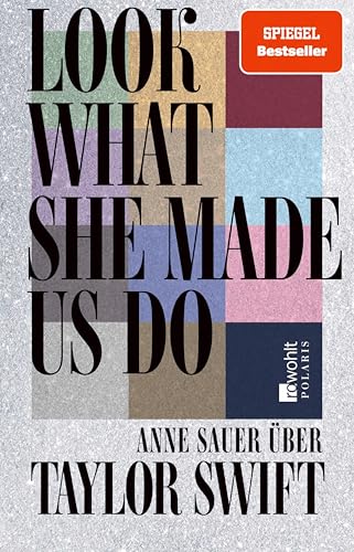 Look What She Made Us Do: Über Taylor Swift