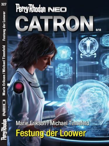 Perry Rhodan Neo 327/2024 "Festung der Loowe"