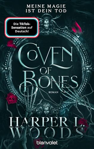 Coven of Bones - Meine Magie ist dein Tod: Roman - Der Auftakt der spicy Enemies-to-Lovers-Saga mit Hexen (Die Coven-Reihe 1)