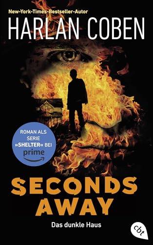 Seconds Away – Das dunkle Haus: Die Roman-Vorlage zur Amazon-Prime-Serie (Die Shelter-Reihe 3)