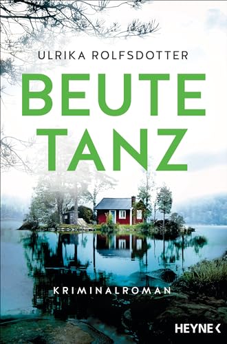 Beutetanz: Kriminalroman – Der Bestseller aus Schweden (Die Annie-Ljung-Serie 2)