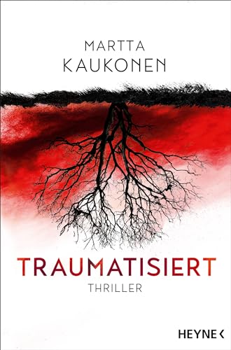 Traumatisiert: Thriller – Die packende Fortsetzung des SPIEGEL-Bestsellers »Therapiert« (Die Ira-Reihe 2)