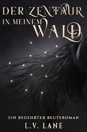 Der Zentaur in meinem Wald (Begehrte Beute 9)