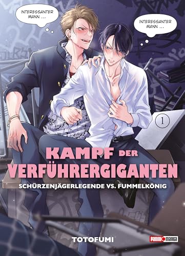 KAMPF DER VERFÜHRERGIGANTEN , Band 1 - SCHÜRZENJÄGERLEGENDE VS. FUMMELKÖNIG