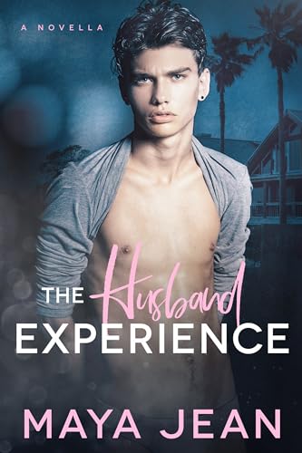 The Husband Experience (Sweet Southern Book 1)