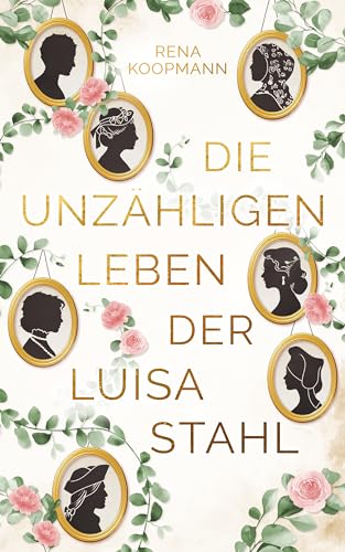 Die unzähligen Leben der Luisa Stahl