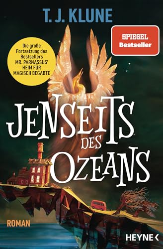 Jenseits des Ozeans: Die Fortsetzung des großen Spiegel-Bestsellers „Mr. Parnassus’ Heim für magisch Begabte“. Roman (Mr. Parnassus' Heim für magisch Begabte-Reihe 2)