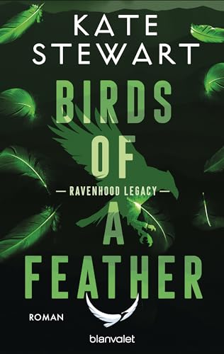 Birds of a Feather: Roman - Das heiß ersehnte Spin-Off der "The Ravenhood"-Reihe endlich auf Deutsch! (Ravenhood Legacy 3)