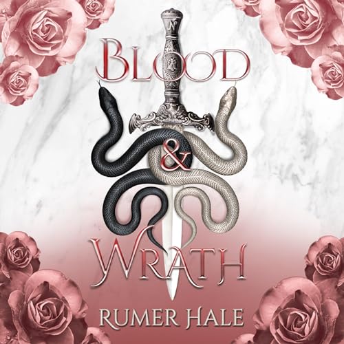 Blood and Wrath (Blood and Ruin)