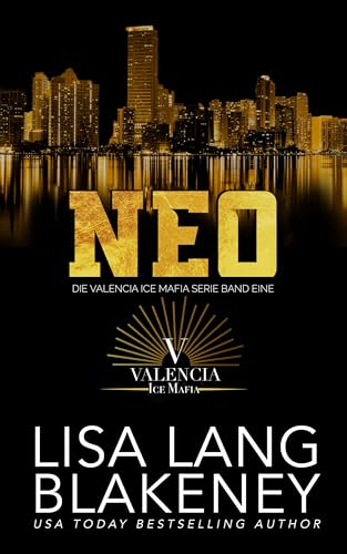 Neo: Eine Eishockey-Romanze (Die Valencia Ice Mafia Serie 1)