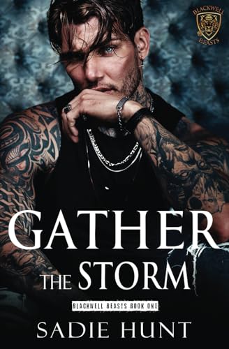 Gather the Storm: A Dark New Adult Romance (Blackwell Beasts, Band 1)