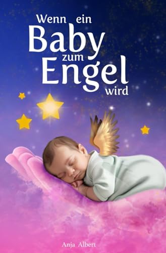 Wenn ein Baby zum Engel wird