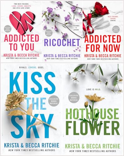 Addicted Series 5 Books Set (Book #1 - #5): Addicted to You, Ricochet, Addicted for Now, Kiss the Sky, Hothouse Flower