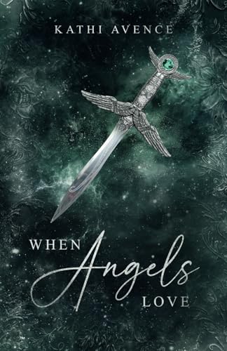 When Angels love (Angels Reihe, Band 2)
