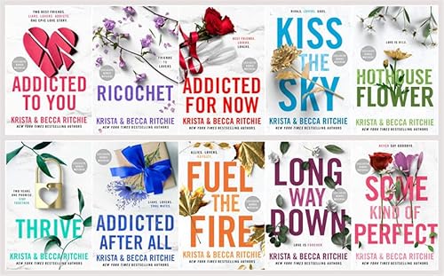 Addicted Series Total 10 Books Set - Addicted to You, Ricochet, Addicted for Now, Kiss the Sky, Hothouse Flower, Thrive, Addicted After All, Fuel the Fire, Long Way Down, Some Kind of Perfect