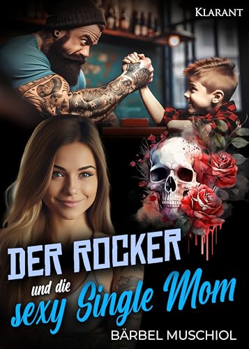 Der Rocker und die sexy Single Mom. Rockerroman (Death Kings Motorcycle Club 6)