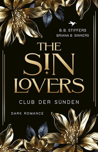 The Sin Lovers: Club der Sünden (Dark Romance - Die Sünden-Reihe 1)