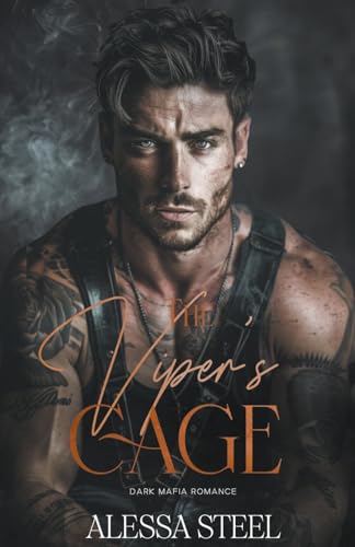 The Viper's Cage: Dark Mafia Romance (Caged Dove, Band 1)