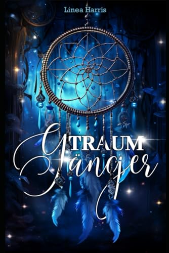 Traumgänger: Band 2 der Traum-Saga