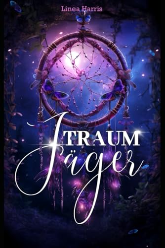 Traumjäger - Band 3 der Traum-Saga