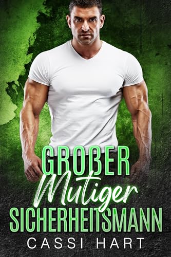 Großer Mutiger Sicherheitsmann (Starke Alphas 3)