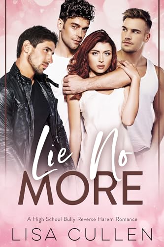 Lie No More: Eine Highschool Mobbing, Reverse Harem Romanze (The Forbidden Reverse Harem Collection (German Edition))