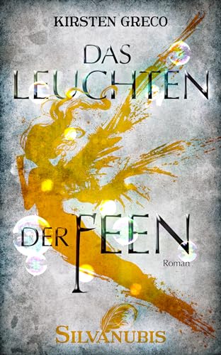 Das Leuchten der Feen: Silvanubis 3