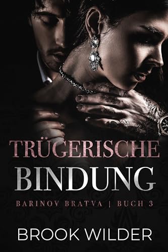 Trügerische Bindung (Barinov Bratva - Edición Alemana 3)