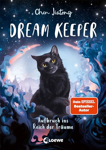 Dream Keeper (Band 1) - Aufbruch ins Reich der Träume: Der White Fox-Nachfolger: Rette mit Kiki und ihrer Katze geheimnisvolle Traumwelten - All-Age-Fantasy ab 9 Jahren