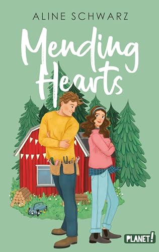 Mending Hearts: Cozy Feel-Good-Romance im Herzen Schwedens