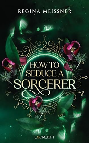 How to Seduce a Sorcerer: Düster, magisch und bittersweet