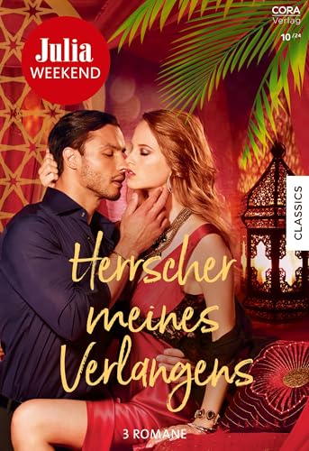 Julia Weekend Band 123: Herrscher meines Verlangens