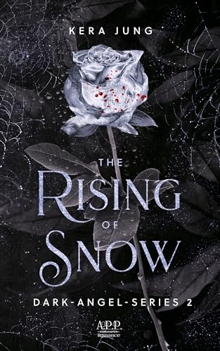 The Rising of Snow: Dark Angel 2 (Dark Angels)