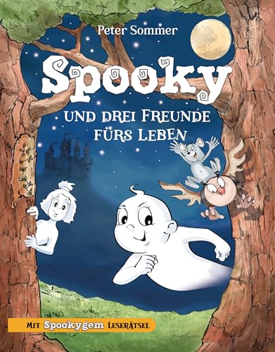 Spooky und drei Freunde fürs Leben Band 2: Spannendes Rätsel Lesebuch für Kinder ab 6 Jahren - Fantasybuch für Kinder. Leselernbuch mit Rätseln. (Spooky Das Kleine Gespenst)