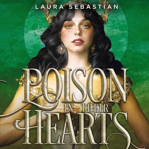 Poison in Their Hearts: Castles in Their Bones, Book 3