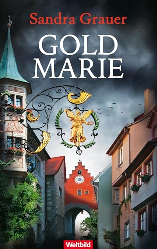 Goldmarie (Kriminalkommissarin Katharina Danninger 2)
