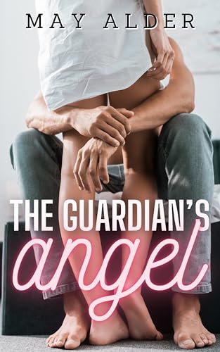 The Guardian's Angel (Their Angels Book 1)