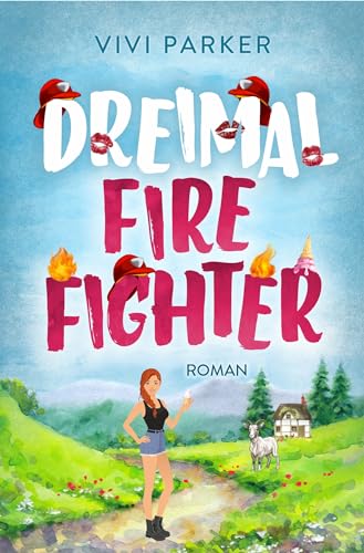Dreimal Firefighter (All My Lovers 2)