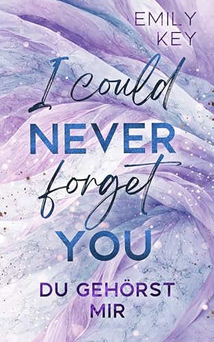 I could never forget you: Du gehörst mir - An Enemies to Lovers Millionär Brothers best Friend Story: Du gehörst mir (New York City Lawyers 4)